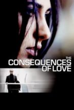 Nonton Film The Consequences of Love (2004) Subtitle Indonesia Streaming Movie Download