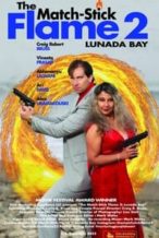 Nonton Film The Match-Stick Flame 2: Lunada Bay (2023) Subtitle Indonesia Streaming Movie Download