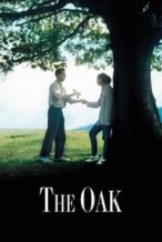 Nonton Film The Oak (1992) Subtitle Indonesia Streaming Movie Download