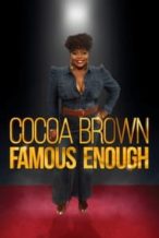 Nonton Film Cocoa Brown: Famous Enough (2022) Subtitle Indonesia Streaming Movie Download