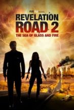 Nonton Film Revelation Road 2: The Sea of Glass and Fire (2013) Subtitle Indonesia Streaming Movie Download