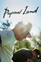 Nonton Film Papaw Land (2021) Subtitle Indonesia Streaming Movie Download