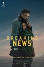 Nonton Film Breaking News (2017) Subtitle Indonesia Streaming Movie Download