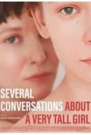Layarkaca21 LK21 Dunia21 Nonton Film Several Conversations About a Very Tall Girl (2018) Subtitle Indonesia Streaming Movie Download