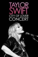 Nonton Film Taylor Swift City of Lover Concert (2020) Subtitle Indonesia Streaming Movie Download