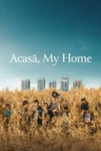 Nonton Film Acasă, My Home (2020) Subtitle Indonesia Streaming Movie Download
