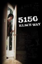 5150 Elm’s Way (2009)