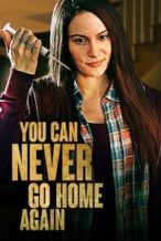 Nonton Film You Can Never Go Home Again (2022) Subtitle Indonesia Streaming Movie Download