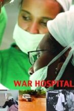 Nonton Film War Hospital (2005) Subtitle Indonesia Streaming Movie Download