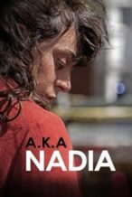 Nonton Film A.K.A Nadia (2015) Subtitle Indonesia Streaming Movie Download