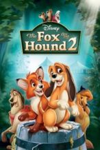 Nonton Film The Fox and the Hound 2 (2006) Subtitle Indonesia Streaming Movie Download