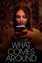 Nonton Film What Comes Around (2023) Subtitle Indonesia Streaming Movie Download