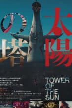 Nonton Film Tower of the Sun (2018) Subtitle Indonesia Streaming Movie Download