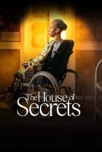 Nonton Film The House of Secrets (2023) Subtitle Indonesia Streaming Movie Download