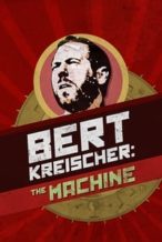 Nonton Film Bert Kreischer: The Machine (2016) Subtitle Indonesia Streaming Movie Download
