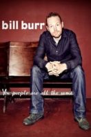 Layarkaca21 LK21 Dunia21 Nonton Film Bill Burr: You People Are All The Same (2012) Subtitle Indonesia Streaming Movie Download