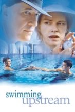 Nonton Film Swimming Upstream (2003) Subtitle Indonesia Streaming Movie Download