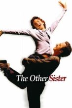 Nonton Film The Other Sister (1999) Subtitle Indonesia Streaming Movie Download