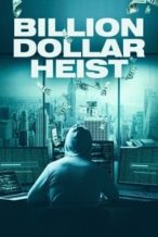 Nonton Film Billion Dollar Heist (2023) Subtitle Indonesia Streaming Movie Download