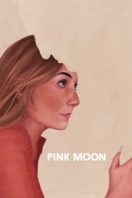 Layarkaca21 LK21 Dunia21 Nonton Film Pink Moon (2022) Subtitle Indonesia Streaming Movie Download