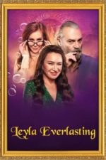 Leyla Everlasting (2020)