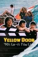 Layarkaca21 LK21 Dunia21 Nonton Film Yellow Door: ’90s Lo-fi Film Club (2023) Subtitle Indonesia Streaming Movie Download
