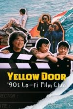 Yellow Door: ’90s Lo-fi Film Club (2023)