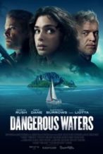 Nonton Film Dangerous Waters (2023) Subtitle Indonesia Streaming Movie Download