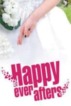 Nonton Film Happy Ever Afters (2009) Subtitle Indonesia Streaming Movie Download