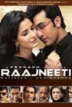 Nonton Film Raajneeti (2010) Subtitle Indonesia Streaming Movie Download
