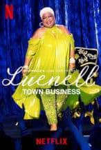 Nonton Film Chappelle’s Home Team – Luenell: Town Business (2023) Subtitle Indonesia Streaming Movie Download