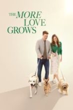 Nonton Film The More Love Grows (2023) Subtitle Indonesia Streaming Movie Download