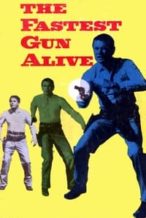 Nonton Film The Fastest Gun Alive (1956) Subtitle Indonesia Streaming Movie Download
