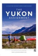 Layarkaca21 LK21 Dunia21 Nonton Film The Yukon Assignment (2019) Subtitle Indonesia Streaming Movie Download