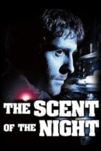 Nonton Film The Scent of the Night (1998) Subtitle Indonesia Streaming Movie Download