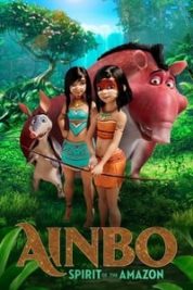 Layarkaca21 LK21 Dunia21 Nonton Film AINBO: Spirit of the Amazon (2021) Subtitle Indonesia Streaming Movie Download