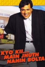 Nonton Film Kyo Kii… Main Jhuth Nahin Bolta (2001) Subtitle Indonesia Streaming Movie Download