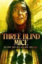 Nonton Film Three Blind Mice (2023) Subtitle Indonesia Streaming Movie Download