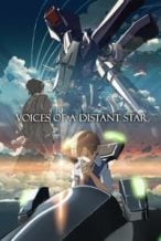 Nonton Film Voices of a Distant Star (2002) Subtitle Indonesia Streaming Movie Download