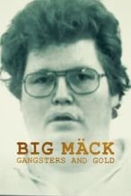 Nonton Film Big Mäck: Gangsters and Gold (2023) Subtitle Indonesia Streaming Movie Download