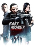 Nonton Film Easy Money III: Life Deluxe (2013) Subtitle Indonesia Streaming Movie Download