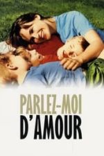 Parlez-moi d’amour (2002)