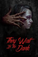 Nonton Film They Wait in the Dark (2022) Subtitle Indonesia Streaming Movie Download
