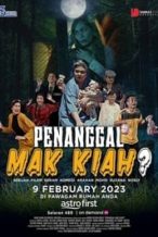 Nonton Film Penanggal Mak Kiah (2023) Subtitle Indonesia Streaming Movie Download