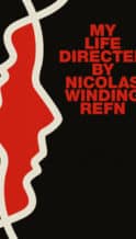 Nonton Film My Life Directed by Nicolas Winding Refn (2014) Subtitle Indonesia Streaming Movie Download
