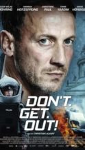 Nonton Film Don’t. Get. Out! (2018) Subtitle Indonesia Streaming Movie Download