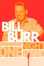 Bill Burr: One Night Stand (2005)