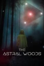 The Astral Woods (2023)