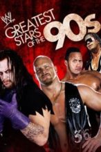 Nonton Film WWE: Greatest Wrestling Stars of the ’90s (2009) Subtitle Indonesia Streaming Movie Download