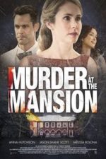 Murder at the Mansion (2019)